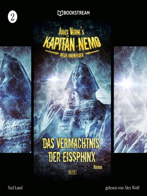 cover image of Das Vermächtnis der Eissphinx--Jules Vernes Kapitän Nemo--Neue Abenteuer, Folge 2